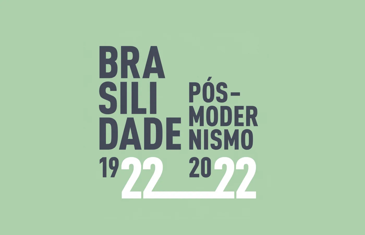Vista da exposição Brasilidades: painel verde-sálvia com a marca em caixa-alta condensada